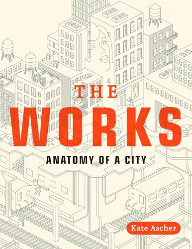 The Works: Anatomy of a City book cover