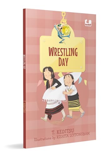 Read Wrestling Day (Hook Book): A Modern Tale of a Traditional Sport From Nagaland | Ages 5+