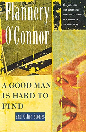 A Good Man is Hard to Find and Other Stories book cover