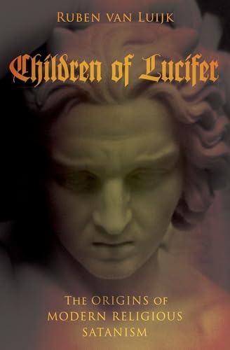 Children of Lucifer: The Origins of Modern Religious Satanism book cover