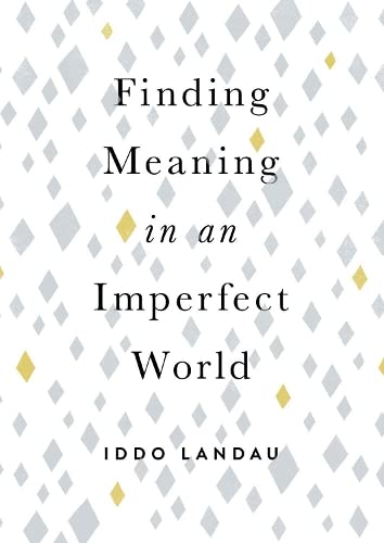Finding Meaning in an Imperfect World