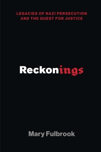 Reckonings: Legacies of Nazi Persecution and the Quest for Justice book cover