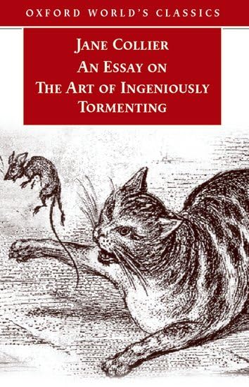 An Essay on the Art of Ingeniously Tormenting