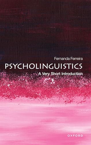 Read Psycholinguistics: A Very Short Introduction
