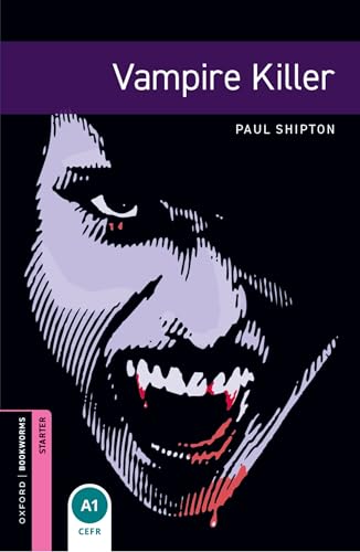 Read Vampire Killer (Oxford Bookworms Library Starter Level)