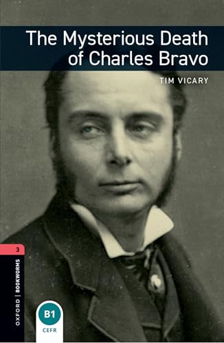 Read The Mysterious Death of Charles Bravo (Oxford Bookworms Library: Level 3: 1000-Word Vocabulary)