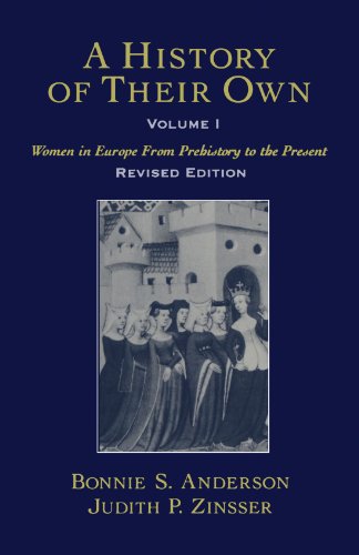 A History of Their Own: Women in Europe from Prehistory to the Present Volume I book cover
