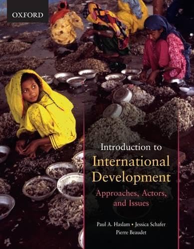 Read Introduction to International Development: Approaches, Actors, and Issues
