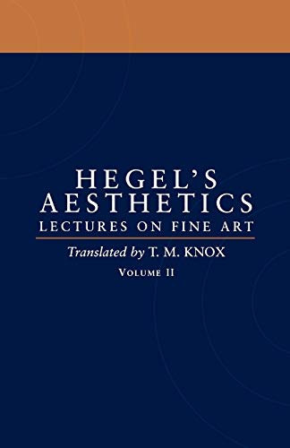 Aesthetics: Lectures on Fine Art Vol. II