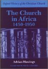 The Church in Africa, 1450-1950