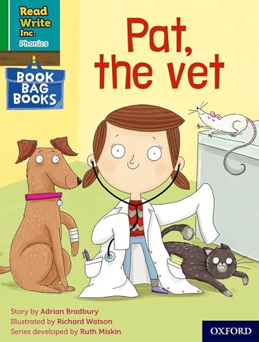 Read Write Inc. Phonics: Pat, the vet (Green Set 1 Book Bag Book 2)