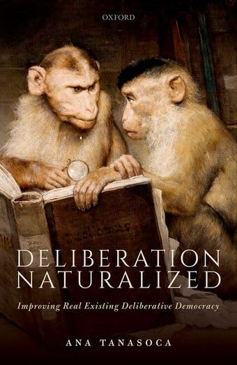 Deliberation Naturalized: Improving Real Existing Deliberative Democracy