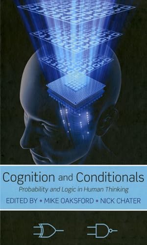 Cognition and Conditionals: Probability and Logic in Human Thinking book cover