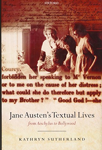 Jane Austen's Textual Lives: From Aeschylus to Bollywood