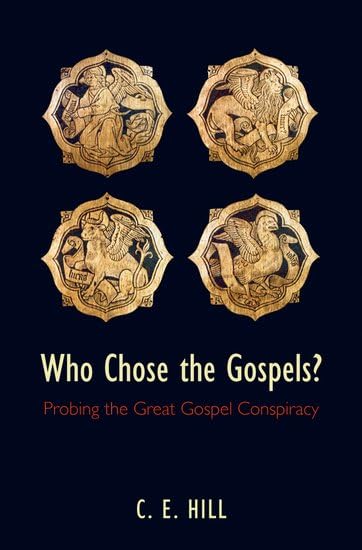 Read Who Chose the Gospels?: Probing the Great Gospel Conspiracy