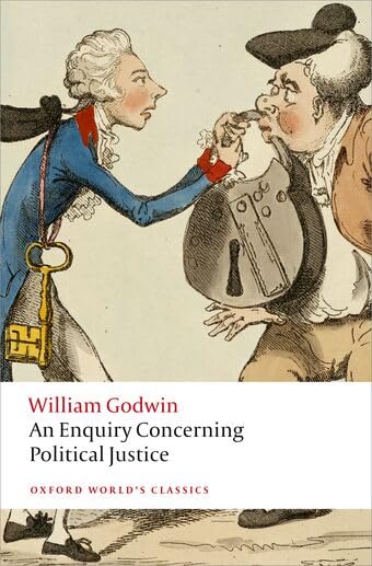 Enquiry Concerning Political Justice and Its Influence on Modern Morals and Happiness book cover