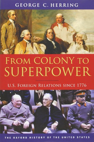 From Colony to Superpower: U.S. Foreign Relations Since 1776 book cover