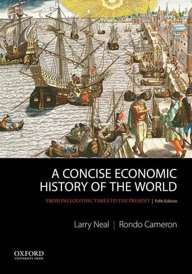 A Concise Economic History of the World: From Paleolithic Times to the Present book cover