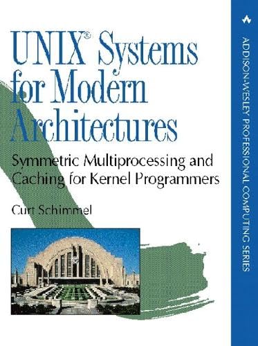 Unix Systems for Modern Architectures: Symmetric Multiprocessing and Caching for Kernel Programmers book cover