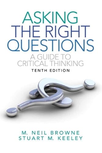Asking the Right Questions: A Guide to Critical Thinking book cover