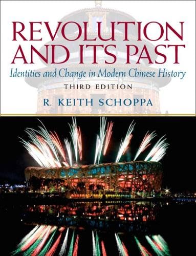 Read Revolution and Its Past: Identities and Change in Modern Chinese History (Mysearchlab Series for History)