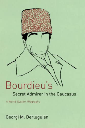 Bourdieu’s Secret Admirer in the Caucasus