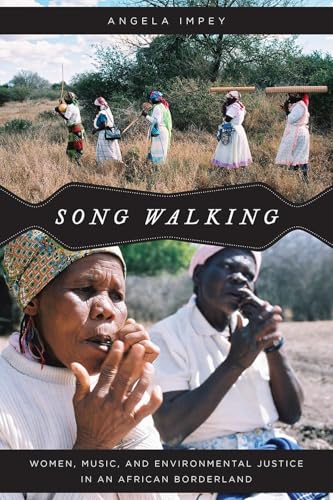 Song Walking: Women, Music, and Environmental Justice in an African Borderland book cover