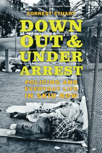 Down, Out, and Under Arrest