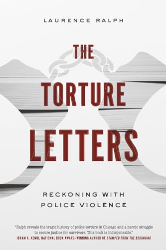 The Torture Letters: Reckoning with Police Violence book cover