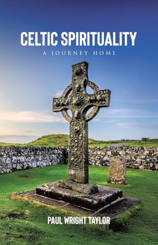 Read Celtic Spirituality: A Journey Home