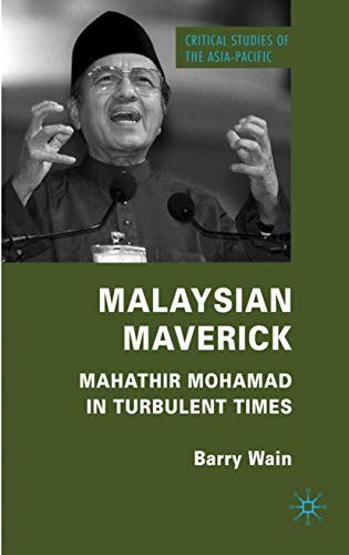 Malaysian Maverick: Mahathir Mohamad in Turbulent Times book cover