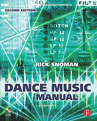 Dance Music Manual: Tools, Toys and Techniques book cover