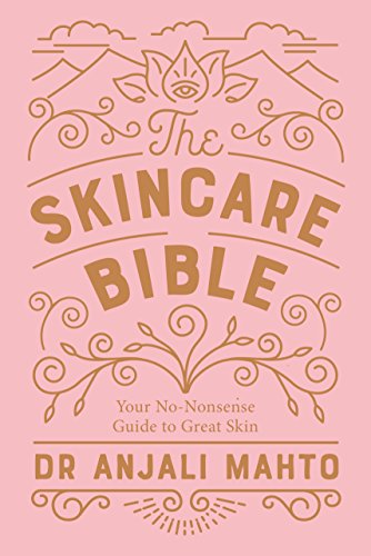 The Skincare Bible: Your No-Nonsense Guide to Great Skin book cover