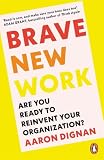 Brave New Work