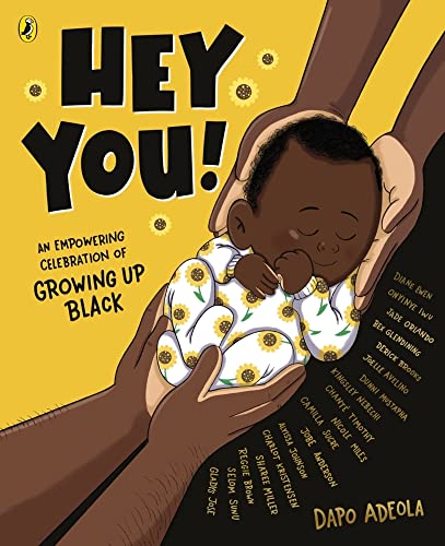 Read Hey You!: An Empowering Celebration of Growing Up Black