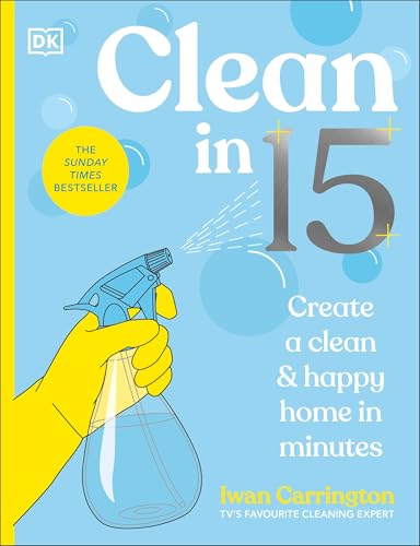 Read Clean in 15: Create a Clean & Happy Home in Minutes