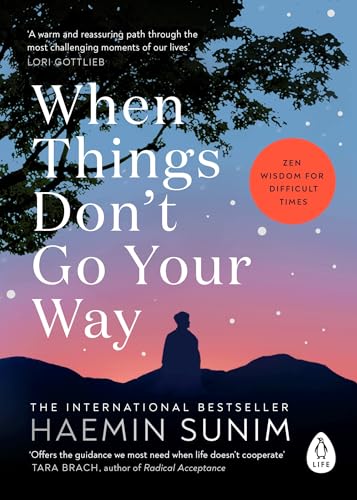 Read When Things Don't Go Your Way: Zen Wisdom for Difficult Times