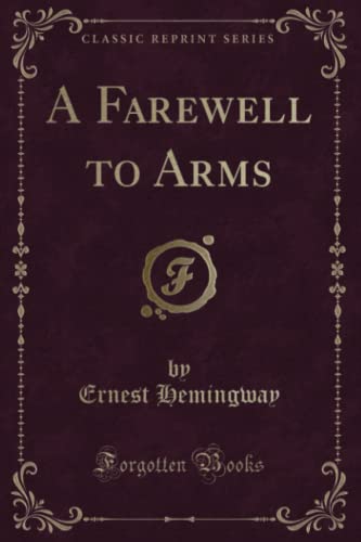 A Farewell to Arms: The Hemingway Library Edition book cover