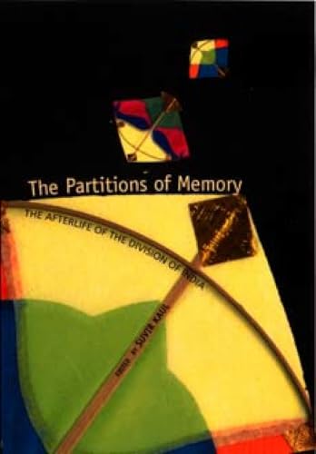 The Partitions of Memory: The Afterlife of the Division of India book cover