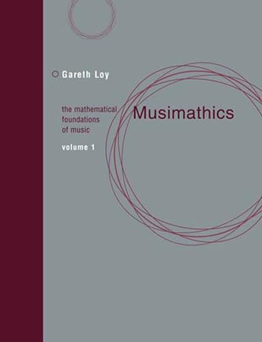 Musimathics: The Mathematical Foundations of Music, Volume 1 book cover