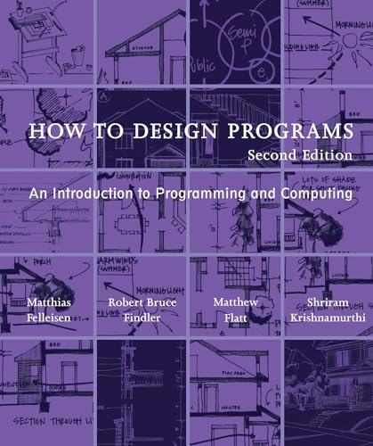 How to Design Programs: An Introduction to Programming and Computing book cover