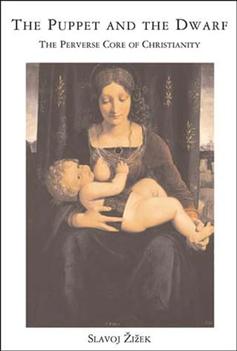 Read The Puppet and the Dwarf: The Perverse Core of Christianity (Short Circuits)