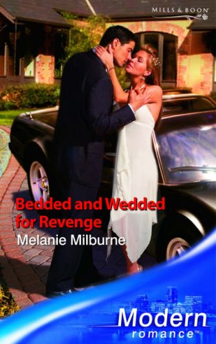 Read Bedded and Wedded for Revenge (Modern Romance)