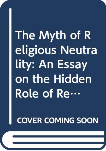 The Myth of Religious Neutrality