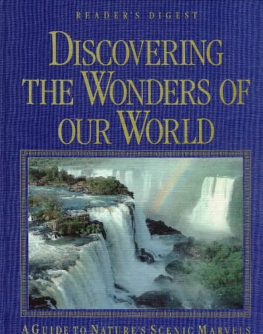 Discovering the Wonders of Our World: A Guide to Nature's Scenic Marvels book cover