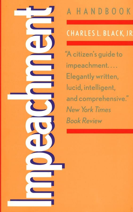 Impeachment: A Handbook