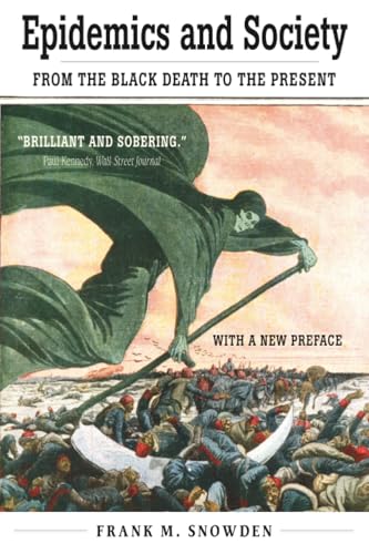 Epidemics and Society: From the Black Death to the Present book cover