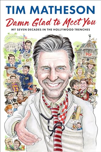 Read Damn Glad to Meet You: My Seven Decades in the Hollywood Trenches