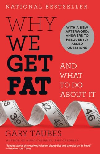 Why We Get Fat