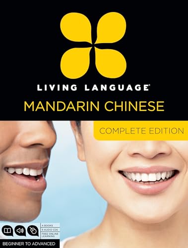 Living Language Mandarin Chinese, Complete Edition: Beginner through advanced course, including 3 coursebooks, 9 audio CDs, Chinese character guide, and free online learning book cover